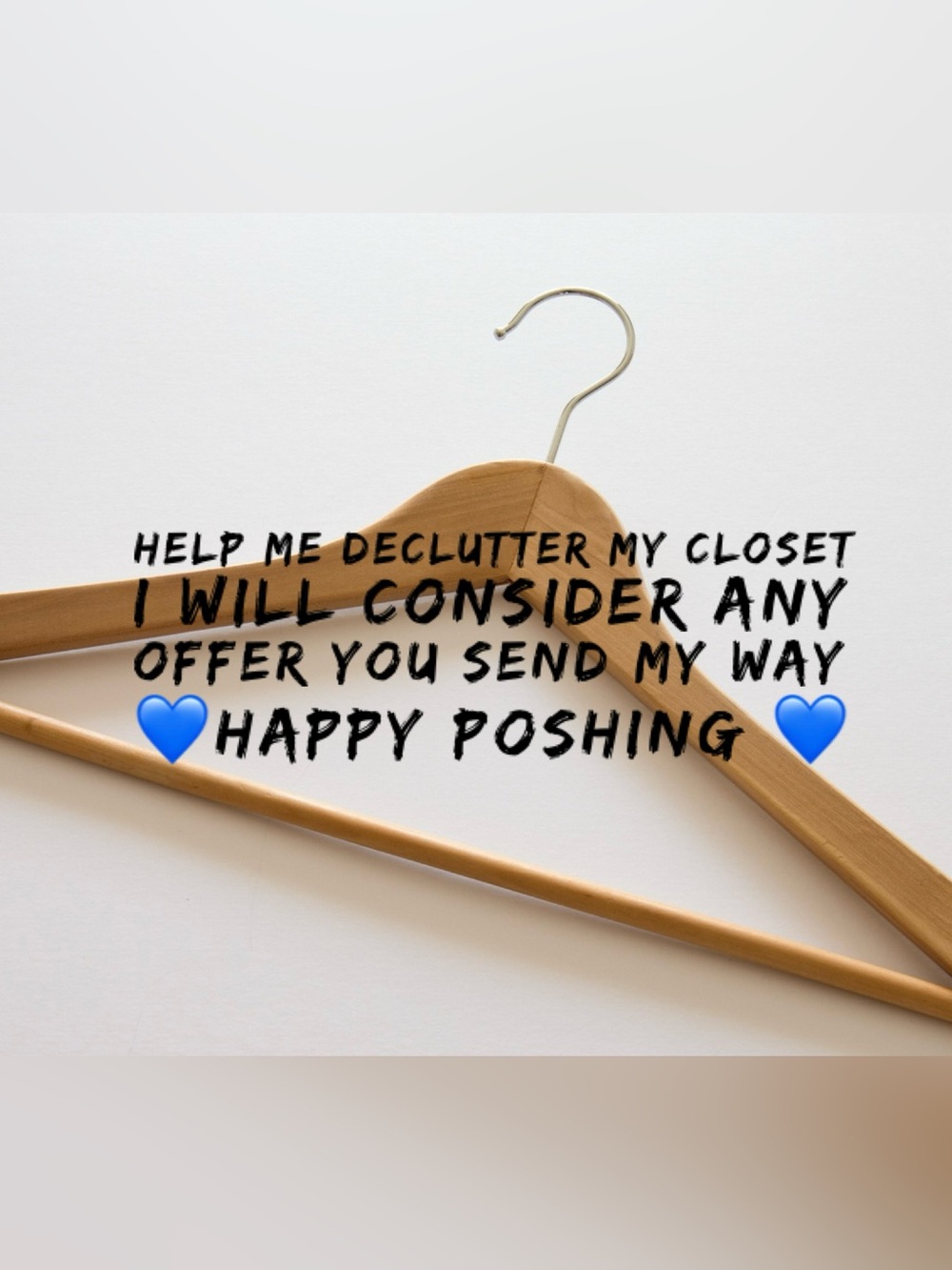 I will consider ANY offer you send my way